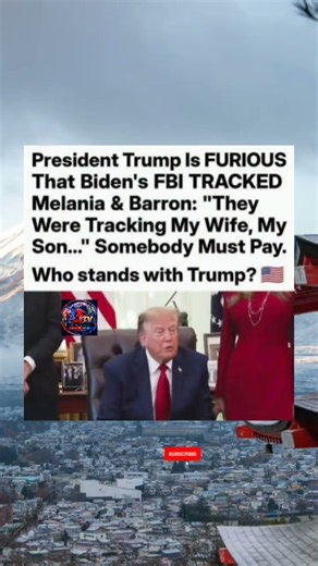 Trump Erupts Over Claims FBI Tracked Melania & Barron: “They Were Tracking My Wife, My Son”