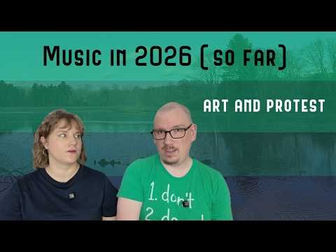 Art and Protest: Music in 2026 (So Far)