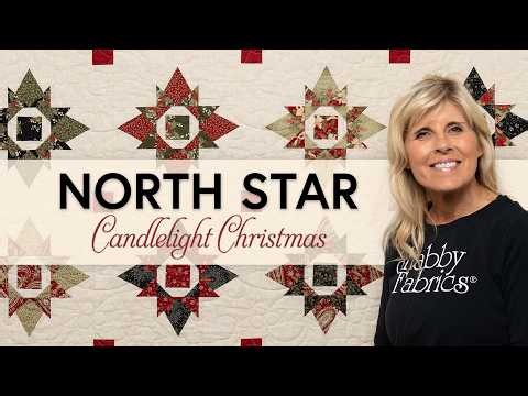 Introducing: North Star Quilt in Candlelight Christmas for Reserve | Shabby Fabrics