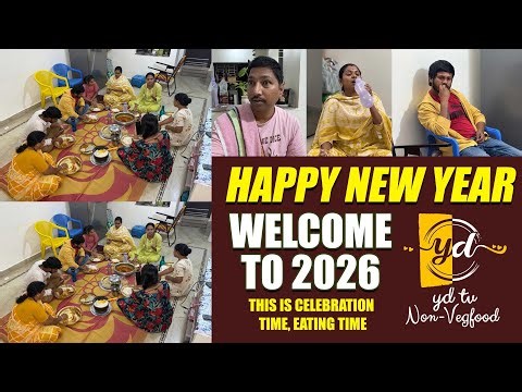 Happy New Year Welcome to 2026. This is Celebration Time, Eating Time || #ydtvnonvegfood