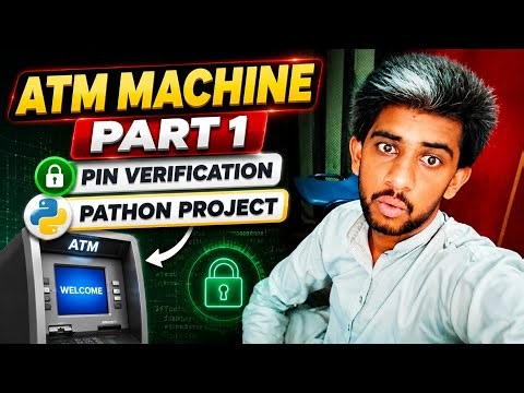 Python ATM Machine Project Part 1 | PIN Verification in Python | Python for Beginners