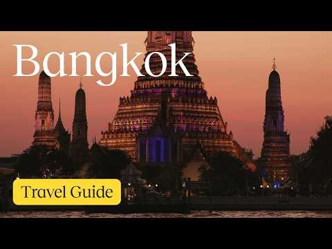 Bangkok Travel Guide 2026: MUST-See Neighborhoods & Food