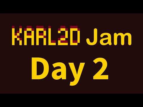 Karl2D Jam: Second day