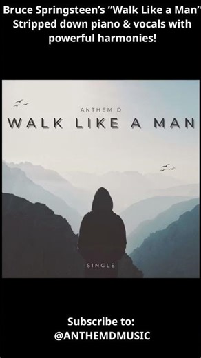 Bruce Springsteen’s “Walk Like a Man” Stripped-Down w/Powerful Harmonies @brucespringsteen