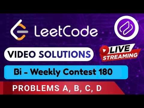LeetCode Biweekly Contest 180 | Video Solutions (A - D) By Aftab | Codehurdle