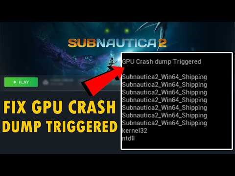 Fix Subnautica 2 GPU Crash Dump Triggered Error On PC | #subnautica2