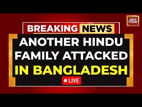 Bangladesh Crisis News LIVE | Another Hindu Family Attacked In Bangladesh | Dhaka Protest News LIVE