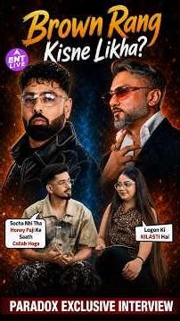 Paradox Interview: Hustle 5, Yo Yo Honey Singh VS Badshah, Brown Rang & Wrong Answers Only