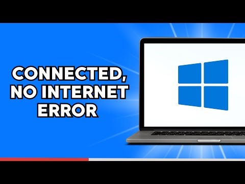How to Fix Connected No Internet Error on Windows