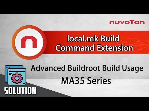MA35 Series Buildroot 2024 local.mk Build Command Extension