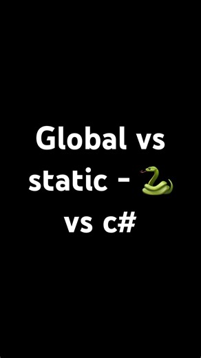 Global vs static - python vs c#