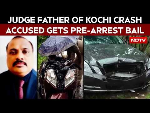 Kochi Mercedes Crash | Judge Father Of Teen Accused In Kochi Mercedes Crash Gets Pre-Arrest Bail