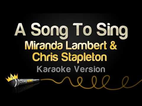 Miranda Lambert - A Song To Sing (with Chris Stapleton) (Karaoke Version)