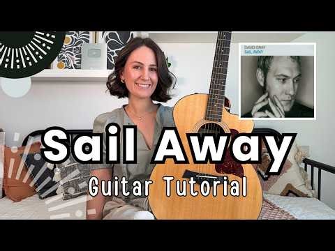 Sail Away - David Gray Guitar Lesson [ Guitar Tutorial Plus Play Along!]