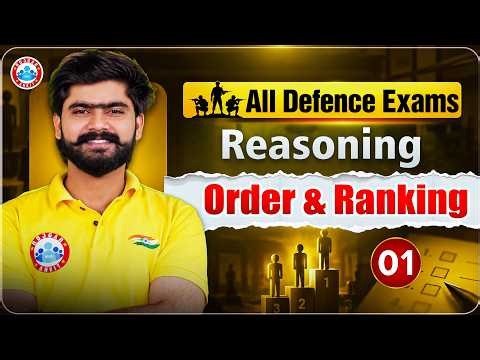 Order Ranking Reasoning Tricks | Reasoning For All Defence Exam| Class 01 | By Kuldeep Sir