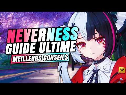 📢OPTIMISEZ VOTRE DÉPART ! Le Guide PARFAIT du DÉBUTANT ► NTE NEVERNESS TO EVERNESS
