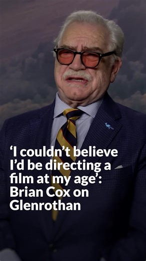 ‘I couldn’t believe I’d be directing a film at my age’: Brian Cox on Glenrothan