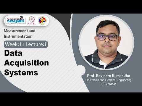 Lec 51: Introduction to Data Acquisition Systems