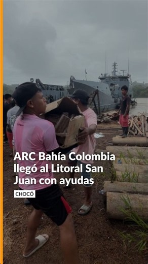 Así fue la llegada del ARC Bahía Colombia al Litoral San Juan, en Chocó