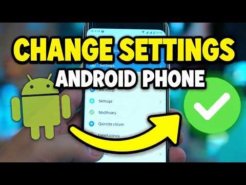 How to Change Settings on an Android Device