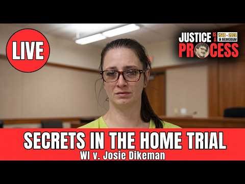 LIVE: Secrets in the Home Trial – WI v. Josie Dikeman — Day Six