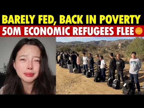 Barely Fed, Back in Poverty! China’s Economy Enters Final Collapse, 50M Economic Refugees Go Global