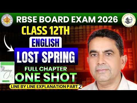 "Lost Spring Part 2 Full Explanation | Class 12 English | Anees Jung | CBSE 2025"