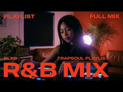 TrapSoul Mix | SZA, Chris Brown, Summer Walker, BLXD - Late Night R&B Playlist 2027 (Full Mix)
