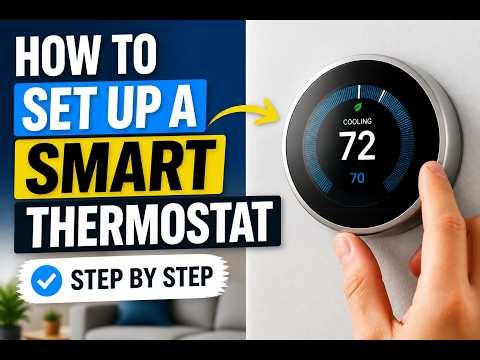 How to Set Up a Smart Thermostat - Step by Step