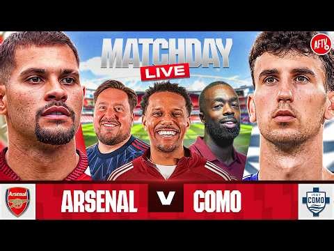 Arsenal 1-1 Como | Match Day LIVE | Pre Season Friendly