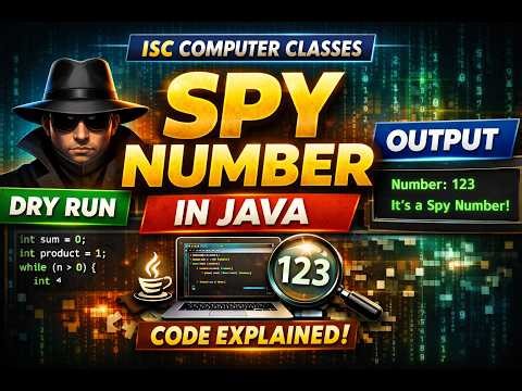 SPY Number | One Shot | CLASS 10/12 | ISC COMPUTER CLASSES