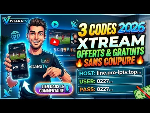 Enfin ! 🔥 3 Meilleurs Codes Xtream IPTV Gratuits 2026 (Stables et Sans Coupure)