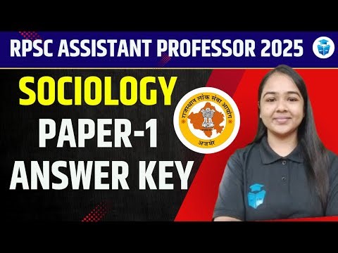 RPSC Assistant Professor Sociology 2025 Answer Key | RPSC AP Sociology Paper 1 Answer Key Solution