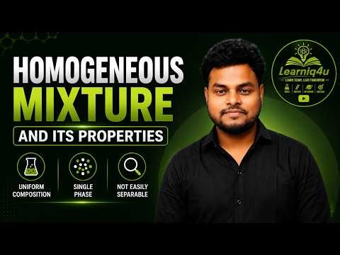 Homogeneous Mixture & Solution | Class 9 Science | Solute and solvent | CBSE 2026 | LearniQ4U