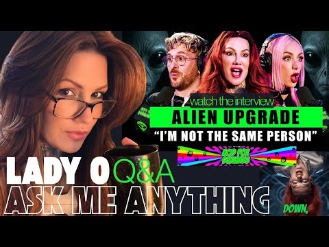 After The Show: Lady O Q & A about her alien encounters as seen on: Acid For Squares Podcast