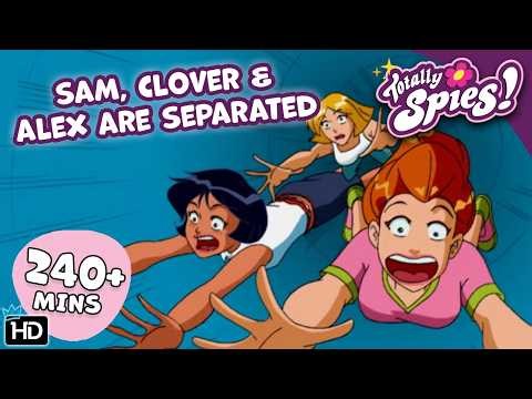 Sam, Clover & Alex Are FORCED Apart! - Season 1-6 ✨ FULL Episode Compilation 🌸 Totally Spies!