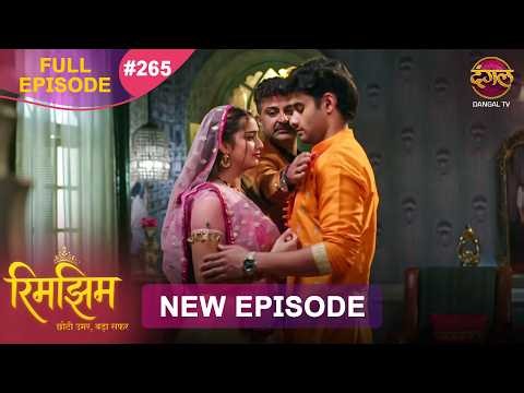 Rimjhim - Choti Umar Bada Safar | Full Episode 265 | 7 July 2026 | Full HD #Newepisode | Dangal TV