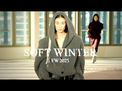 SOFT WINTER Trends FW 2025 - 4K