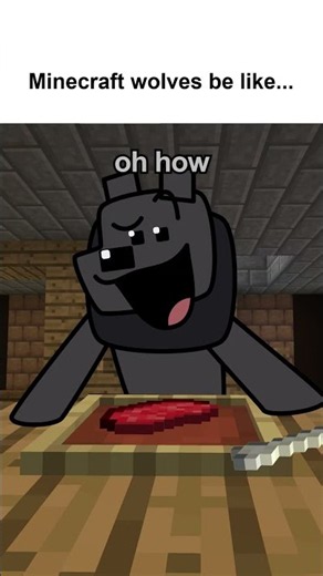 What Minecraft Wolves Are Like! 🤣🤣