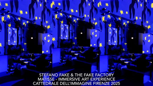 STEFANO FAKE & THE FAKE FACTORY "MATISSE IMMERSIVE ART EXPRIENCE" FLORENCE ITALY 2025