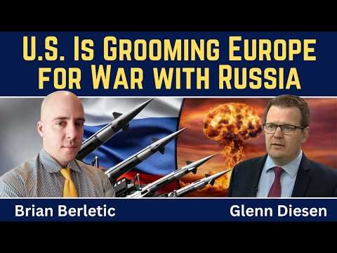 Brian Berletic: U.S. Is Grooming Europe for War with Russia