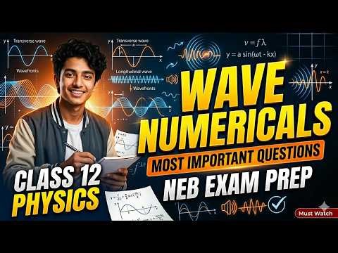 Class 12 Physics | Wave Numericals | NEB Exam Preparation | Most Important Questions | NEB Science