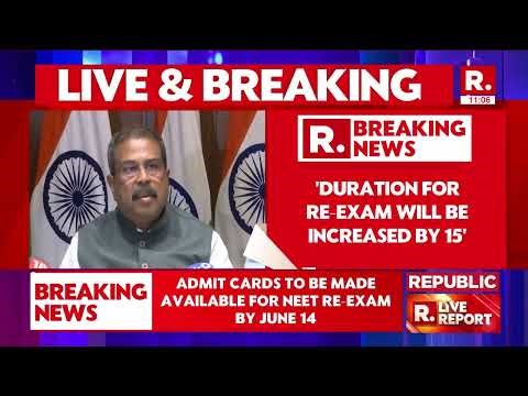 NEET Re-Exam: ‘No Extra Fee, 15 More Minutes, Centre of Choice’: Dharmendra Pradhan