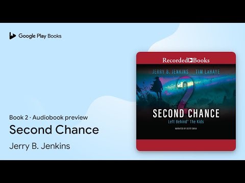 Second Chance Book 2 by Jerry B. Jenkins · Audiobook preview
