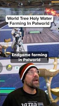 Best Way To Farm World Tree Holy Water In Palworld