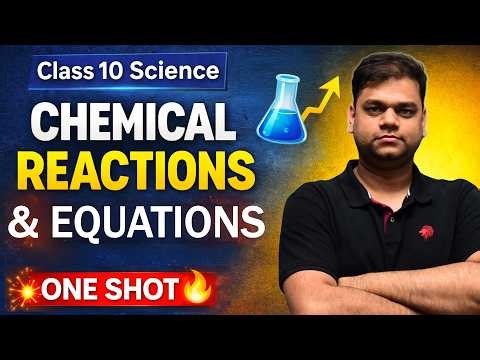 10 Science Chapter 1 - Chemical Reactions and Equations | Full Chapter |2026-27 Session
