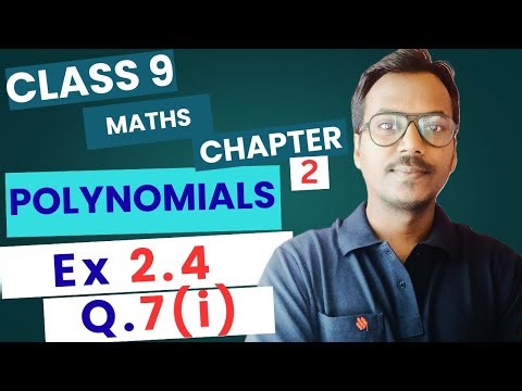 Class 9 Maths Ch 2 Ex 2.4 Q7(i) Full Solution | Polynomials | NCERT CBSE | 100 Classes by RK