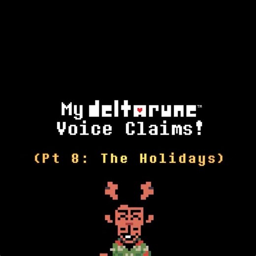 DELTARUNE VOICE CLAIMS! PT 8 🎄🦌 #deltarune