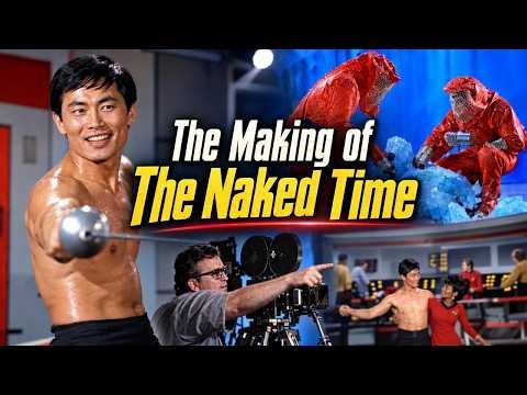 The Making of The Naked Time | Sulu’s Sword, Spock’s Tears & a Rewritten Cliffhanger