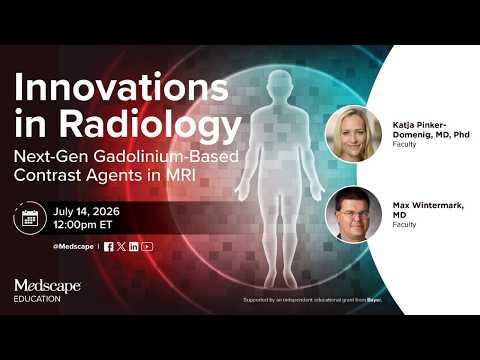 Innovations in Radiology: Next-Gen GBCAs in MRI